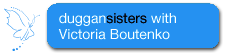 Duggan Sisters and Victoria Boutenko